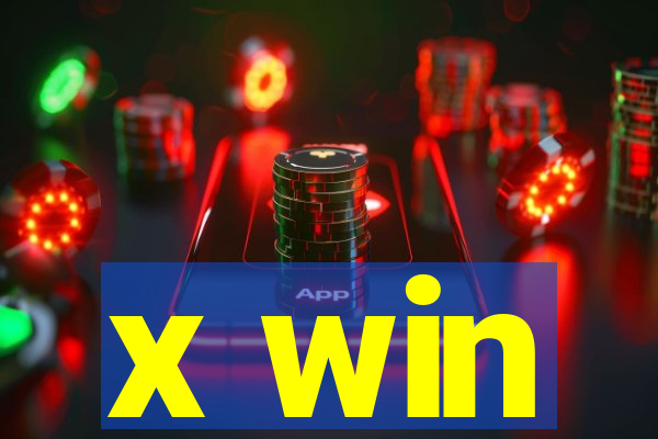 x win